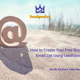 How-to-Create-Your-Free-Business-Email-List-Using-LeadGenist