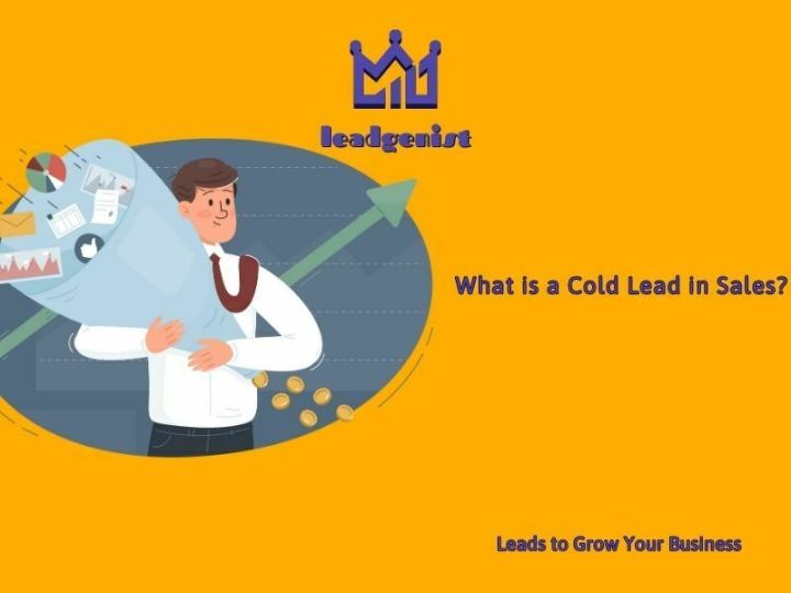 What is a Cold Lead in Sales? Lead Generation